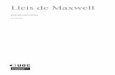 Lleis de Maxwell - openaccess.uoc.eduopenaccess.uoc.edu/webapps/o2/bitstream/10609/51241/9/Física II... · CC-BY-SA • PID_00159124 5 Lleis de Maxwell Introducció Aquest mòdul