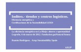Inditex.- tiendas y centros logí Ramon Rodriguez.pdf · PDF fileInditex.- tiendas y centros logísticos. Eﬁciencia energética y Certiﬁcaciones de la Sostenibilidad LEED La ...