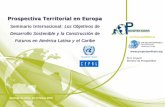 Seminario Internacional: Los Objetivos de Desarrollo … · 2016-05-18 · Prospectiva Territorial en Europa . Seminario Internacional: ... Incidentes por terrorismo ... 2012 un Manual