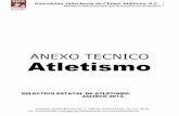 ANEXO TECNICO Atletismo - panelcontenido.fmaa.mxpanelcontenido.fmaa.mx/data/documentos/ID414228430_Anexo Estatal... · La competencia se regirá bajo las normas y reglamentos de la