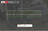 EN LA INVESTIGACIÓN DE - minam.gob.pe · Manual de buenas prácticas en la investigación de sitios contaminados: Muestreo de suelo Publicado por: ... sino son complementarias y