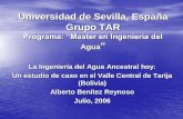 Universidad de Sevilla, España Grupo TARaula.aguapedia.org/file.php/13/IAP/ingenieria_agua_ancestral.pdf · fundamentalmente en criterios de diseño y construcción ancestrales (captación,