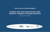 Índice de Transparencia del Sector Público Costarricensecicap.ucr.ac.cr/web/wp-content/uploads/2015/09/Documento-Metodol... · ITSP es producto de una conceptualización amplia
