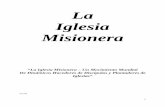 La Iglesia Misionera - mcusa.org para la... · A. Estadísticas sugiriendo la necesidad de Visión y ... con el Gran Mandamiento y ... Iglesia Misionera a enfrentar los desafíos