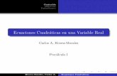 Ecuaciones Cuadráticas en una Variable Realprecalculo.carimobits.com/Material del Curso/PDF2/precalculo1... · M etodo: Completando el Cuadrado Propiedad : Podemos completar un cuadrado