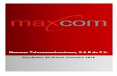 Maxcom Telecomunicaciones, S.A.B de C.V. · 2018-04-26 · De acuerdo con las normas contables, la Compañía registró este efecto al ... Generales y de Administración Durante el