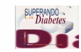 CENIZAS QUEDAN - marcodeleon.commarcodeleon.com/publicaciones/libro/SUPERANDO_LA_DIABETES_2p… · NOTA IMPORTANTE: La diferencia más sobresaliente entre los dos tipos de diabetes