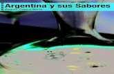 Argentina y sus Sabores - gador.com.ar · país, que se inició hace un poco más de cuatro siglos, pero que en los últimos años se desarrolló y perfeccionó a pasos agigantados.