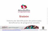Presentación de PowerPoint - medellin.gov.co · situación socioeconómica de cada persona o grupo familiar, de acuerdo con los datos suministrados por un informante calificado que