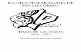 SAN LUIS OBISPO - slohs.slcusd.orgslohs.slcusd.org/wp-content/uploads/2016/09/Tiger-Topics-2016-17... · 1 ¿QUE SON LOS TEMAS DE LOS TIGRES? Los Temas de los Tigres es un manual