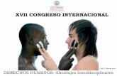 XVII CONGRESO INTERNACIONAL - odh.uva.esodh.uva.es/files/2016/09/Proyecto-del-Congreso-Int-DDHH-Abordajes... · Dª. Victoria Eugenia Plaza Jiménez (Abogada. Madrid). El discurso