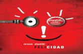 INFORME DE LA FELICIDAD - andresubierna.com · Prólogo // Informe Coca-Cola de la felicidad 08-09 Aunque no seamos conscientes de ello, estamos inmersos en un periodo que quedará