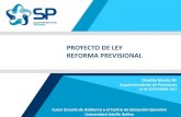 PROYECTO DE LEY REFORMA PREVISIONAL - safp.cl · 2 AGENDA • Motivación para el proyecto de ley • Creación de nuevo Sistema de Ahorro Previsional Colectivo • Fortalecimiento