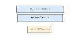Notas Sobre Romanos - 2004 - Sobre Romanos - 2004.pdf · la hermandad de la cual soy parte, y que los abogados de este error se basan mucho en ROMANOS, conviene que todos estudiemos