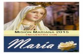 MISIÓN MARIANA 2015 - Diocese of Orlando, Florida ... · integrantes del grupo elegirá y explicará cuál es el personaje bíblico (a parte de Jesús) con ... Yo elijo a Débora