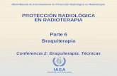 PROTECCIÓN RADIOLÓGICA EN RADIOTERAPIA … · radioterapia por haz externo que normalmente ... B. Intracavitaria (ginecológica, bronquial,..) C. Intersticial (mamas, lengua, sarcomas,
