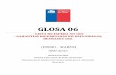 GLOSA 06 - minsal.cl glosa 06 1er... · En el detalle del informe se ha incluido el desglose en base a criterios de Antigüedad de la espera, las especialidades, su distribución