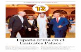 España reina en el Emirates Palace · una estrategia de diversificación en par-ticipaciones de bancos internacionales y empresas líderes de servicios. La esencia del grupo es su
