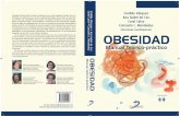 Obesidad. Manual teórico práctico, pretende dar una … · Obesidad. Manual teórico práctico, pretende dar una visión integral del origen de la en- fermedad, su presencia en