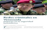 Redes criminales en Venezuela - armyupress.army.mil · lanos navíos de guerra y bombarderos estratégicos con capacidad atómica, llegando en uno de sus ejercicios a violar el espacio