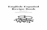 English-Español Recipe Book - abidinglove.org · Pimienta al gusto 4 dientes de ajo o una cucharadita de ajo en polvo 1 (400 g) de frijoles rojos O de frijoles (negros o otros)(escurridos)