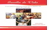 Semilla de Vida - diocesismonteria.orgdiocesismonteria.org/wp-content/uploads/2017/04/Semilla-de-Vida... · Jesucristo es el profeta que perfecciona con su mensaje todo lo que habían