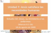 Unidad 7: Jesús satisface las necesidades humanasiglesiabiblicabautista.org/archivos/estudios/el_expositor_biblico/... · que les dejase tocar siquiera el borde de su manto; y todos