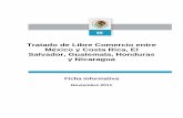 Tratado de Libre Comercio entre México y Costa Rica, …economia.gob.mx/files/comunidad_negocios/tlcs/tlc_centroamerica/... · Tratado, mientras que con Honduras en el quinto año.