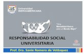 RESPONSABILIDAD SOCIAL .Responsabilidad Social Universitaria La Responsabilidad Social es una estrategia