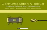 comunicación y salud - Biblioteca Complutensebiblioteca.ucm.es/ecsa/9788499380889.pdf · la formación continuada de los profesionales de la salud, así como la educación sanitaria