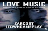 25194 LoveMusic Zarcort - planetadelibros.com · PATO-GALLINA LOVE (iTownGamePlay) 48 ... donde la muerte nos vigila, donde el paso de los años ya no cierra las heridas. Por este
