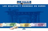 LOS BILLETES Y MONEDAS EN EUROS · Desde el 1 de enero de 2002 los billetes ... una pareja de cisnes. Las monedas de 1, 2, 5, 10, 20 y 50 céntimos representan el león heráldico.