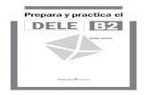 Prepara y practica el DELE B2 - ele.octaedro.com · La tarea 3 consiste en una breve conversación informal a partir de un estímulo escrito o gráfico; el candidato puede elegir