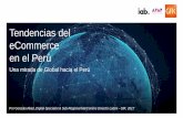 Tendencias del eCommerce en el Perú · el 2009) • 20% de son ... NSE C tiene una mayor cantidad de usuarios de Internet Norte 45% ... NSE C Hombre Mujer Lima Interesado en eCommerce