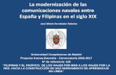 La modernización de las comunicaciones navales entre .... Comunicacion… · • Independencia de la Nueva España y fin del comercio ... en 1813, último viaje verificado en 1815).