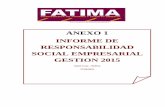 ANEXO 1 INFORME DE RESPONSABILIDAD SOCIAL EMPRESARIAL GESTION …fatima.coop/pdfs/20170105-064903_prueba-1.pdf · SOCIAL EMPRESARIAL GESTION 2015 Santa Cruz – Bolivia 27/04/2016