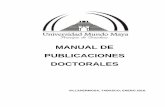 MANUAL DE PUBLICACIONES DOCTORALES - …universidadmundomaya.edu.mx/ummaWeb/campusVilla... · redacción completa de todos los temas. 7 Estructurar manual Estudiante ... 1.3. Lista