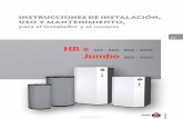 HR s Jumbo 800 - 1000 - acv.com · Son acumuladores de agua de calentamiento indirecto, diseñados para ser instalados a suelo y que vienen equipados con una gran superficie de intercambio