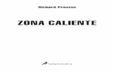 Zona caliente - Ediciones Salamandra · 11 Prólogo a la nueva edición Mientras escribo esto, el virus del ébola está causando estragos entre la población de África Occidental.