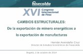 CAMBIOS ESTRUCTURALES: De la exportación de … XVI Congreso... · EEUU: Importaciones de petróleo crudo y sus productos desde Venezuela ... numerosa, más urbana y más rica, la