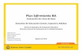 Plan S@rmiento BA - buenosaires.gob.ar · Alumnos Se encuestó a la totalidad de los alumnos de segundo ciclo del grado/sección ... ISFD u otro terciario de gestión privada 8,6