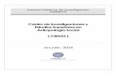 Centro de Investigaciones y Estudios Superiores en ...2006-2012.conacyt.gob.mx/Centros/CIESAS/ANUARIO CIESAS 2004.pdf · comprensión de los fenómenos sociales y culturales de México
