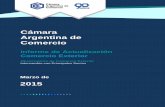 Cámara Argentina de Comercio - cac.com.ar · Exportación Importación Saldo (eje derecho) En el mes de febrero de 2015 las exportaciones argentinas ... importaciones y saldo comercial
