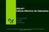 CECAT Calculo Eléctrico de Catenarias - e2f.es · * La tensión de referencia en las subestaciones puede ser definida con valores distintos a los nominales Electrificación y Estudios