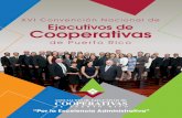 XVI Convención Nacional de Ejecutivos de Cooperativas 1 · 2017-03-13 · • Informe del Director Ejecutivo • Informe de la Tesorera ... por el procedimiento parlamentario. 9.