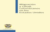 Migración y salud: colombianos en los Estados Unidosobservatoriodemigraciones.org/apc-aa-files/5db832a2ba3ad8a2c6e5a... · Estados Unidos, primera ola–, la década de los años