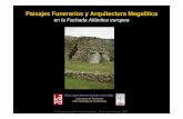 Paisajes Funerarios y Arquitectura Megalíticadigital.csic.es/bitstream/10261/22064/1/2009_Lopez_Megalitismo... · Paisajes Funerarios y Arquitectura Megalítica en la Fachada Atlántica