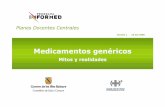 Planes Docentes Centrales - elcomprimido.com · Ley 29/2006, de 26 de julio, de garantías y uso racional de los medicamentos y productos sanitarios. Medicamentos genéricos: mitos