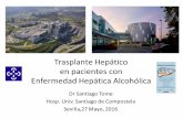 Trasplante*Hepático* en*pacientes*con* …aeeh.es/wp-content/uploads/2016/06/12.20-12.40-Santiago-Tomé-web.… · the time-honored rule of medical triage (13). Overall, the ...