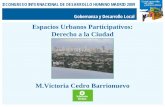 Espacios Urbanos Participativos: Derecho a la Ciudad victoria cedro.pdf · mejorar condiciones de ... • Llevar a cabo asistencias técnicas específicas necesarias para garantizar
